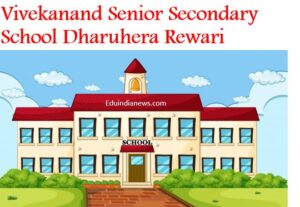 Vivekanand Senior Secondary School Dharuhera Rewari