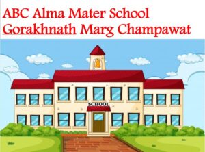 ABC Alma Mater School Gorakhnath Marg Champawat