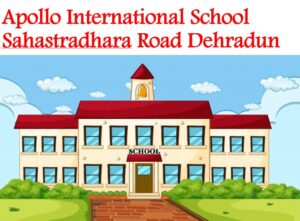 Apollo International School Sahastradhara Road Dehradun