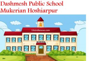 Dashmesh Public School Mukerian Hoshiarpur