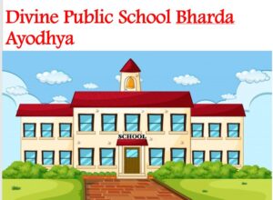 Divine Public School Bharda Ayodhya