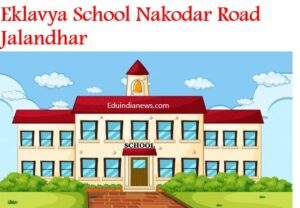 Eklavya School Nakodar Road Jalandhar