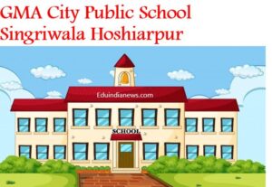 GMA City Public School Singriwala Hoshiarpur