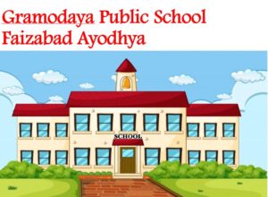 Gramodaya Public School Faizabad Ayodhya