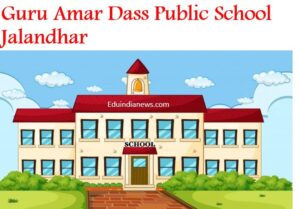 Guru Amar Dass Public School Jalandhar