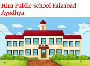 Hira Public School Faizabad Ayodhya