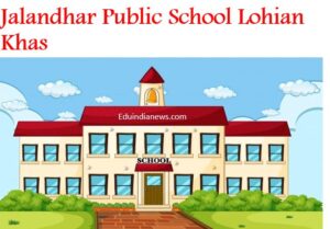 Jalandhar Public School Lohian Khas