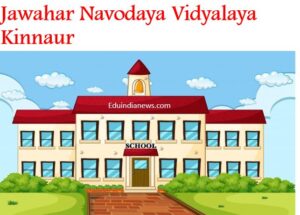 Jawahar Navodaya Vidyalaya Kinnaur