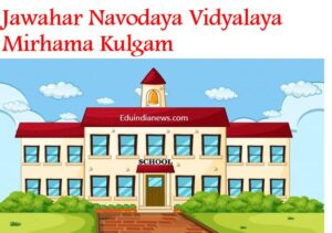 Jawahar Navodaya Vidyalaya Mirhama Kulgam