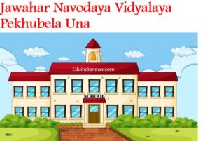 Jawahar Navodaya Vidyalaya Pekhubela Una