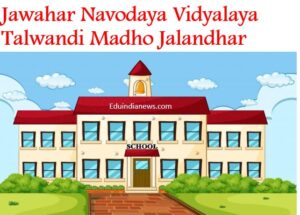 Jawahar Navodaya Vidyalaya Talwandi Madho Jalandhar