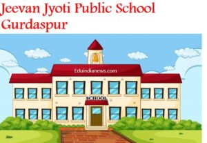 Jeevan Jyoti Public School Gurdaspur