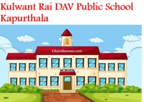 Kulwant Rai DAV Public School Kapurthala