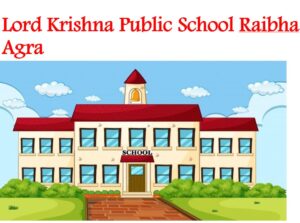 Lord Krishna Public School Raibha Agra