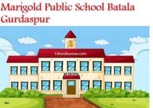 Marigold Public School Batala Gurdaspur