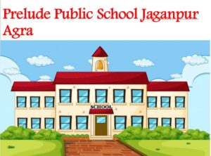 Prelude Public School Jaganpur Agra