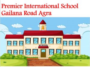 Premier International School Gailana Road Agra