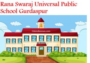 Rana Swaraj Universal Public School Gurdaspur