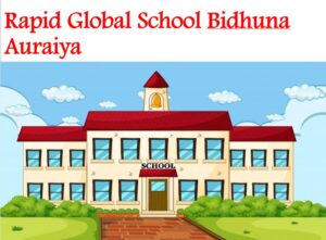 Rapid Global School Bidhuna Auraiya