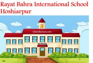 Rayat Bahra International School Hoshiarpur