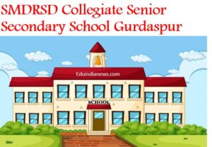 SMDRSD Collegiate Senior Secondary School Gurdaspur