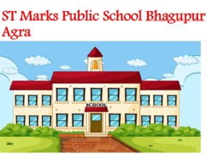 St Marks Public School Bhagupur Agra
