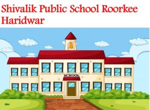 Shivalik Public School Roorkee Haridwar