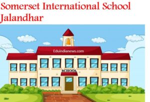 Somerset International School Jalandhar