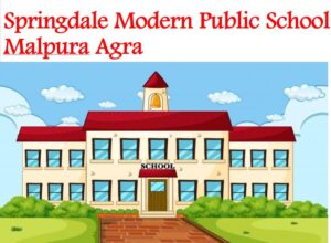 Springdale Modern Public School Malpura Agra