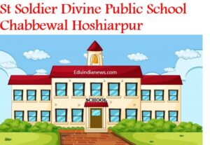 St Soldier Divine Public School Chabbewal Hoshiarpur