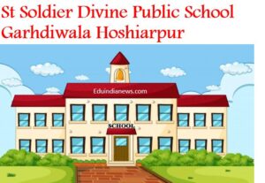 St Soldier Divine Public School Garhdiwala Hoshiarpur