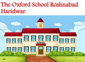 The Oxford School Roshnabad Haridwar