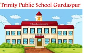 Trinity Public School Gurdaspur