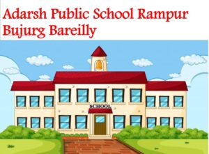 Adarsh Public School Rampur Bareilly