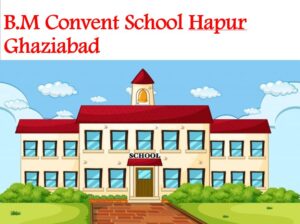BM Convent School Hapur Ghaziabad