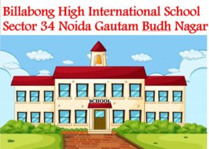 Billabong High International School Sector 34 Noida Gautam Budh Nagar