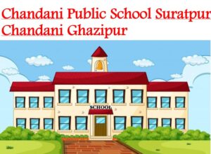 Chandani Public School Suratpur Chandani Ghazipur