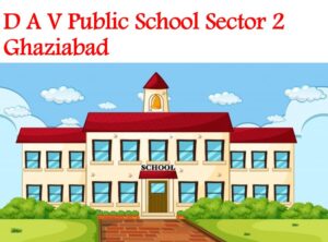 DAV Public School Sector 2 Ghaziabad