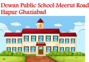 Dewan Public School Hapur Ghaziabad