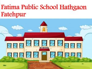 Fatima Public School Hathgaon Fatehpur