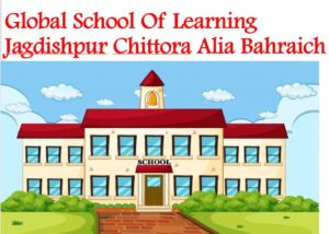 Global School Of Learning Jagdishpur Bahraich