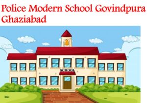 Police Modern School Govindpura Ghaziabad