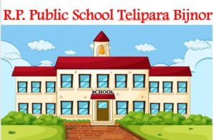 RP Public School Telipara Bijnor