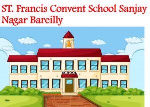 St Francis Convent School Sanjay Nagar Bareilly