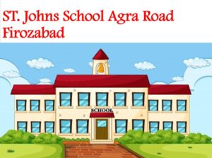 St Johns School Agra Road Firozabad