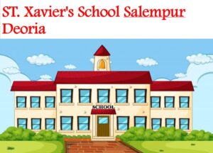 St Xavier's School Salempur Deoria