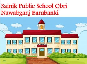 Sainik Public School Nawabganj Barabanki