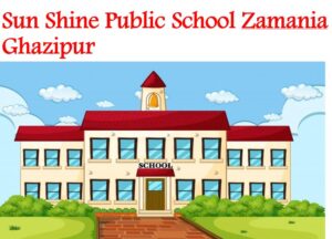 Sun Shine Public School Zamania Ghazipur