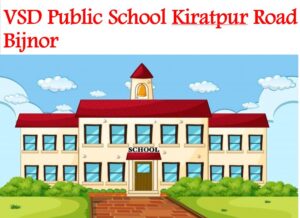 VSD Public School Kiratpur Road Bijnor
