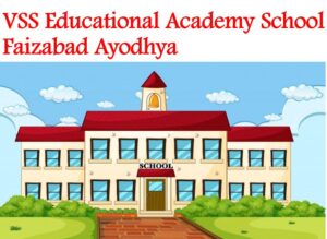 VSS Educational Academy School Faizabad Ayodhya